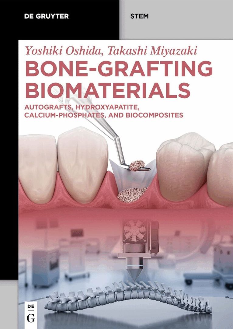 Yoshiki Oshida, Takashi Miyazaki - Bone-Grafting Biomaterials, Häftad