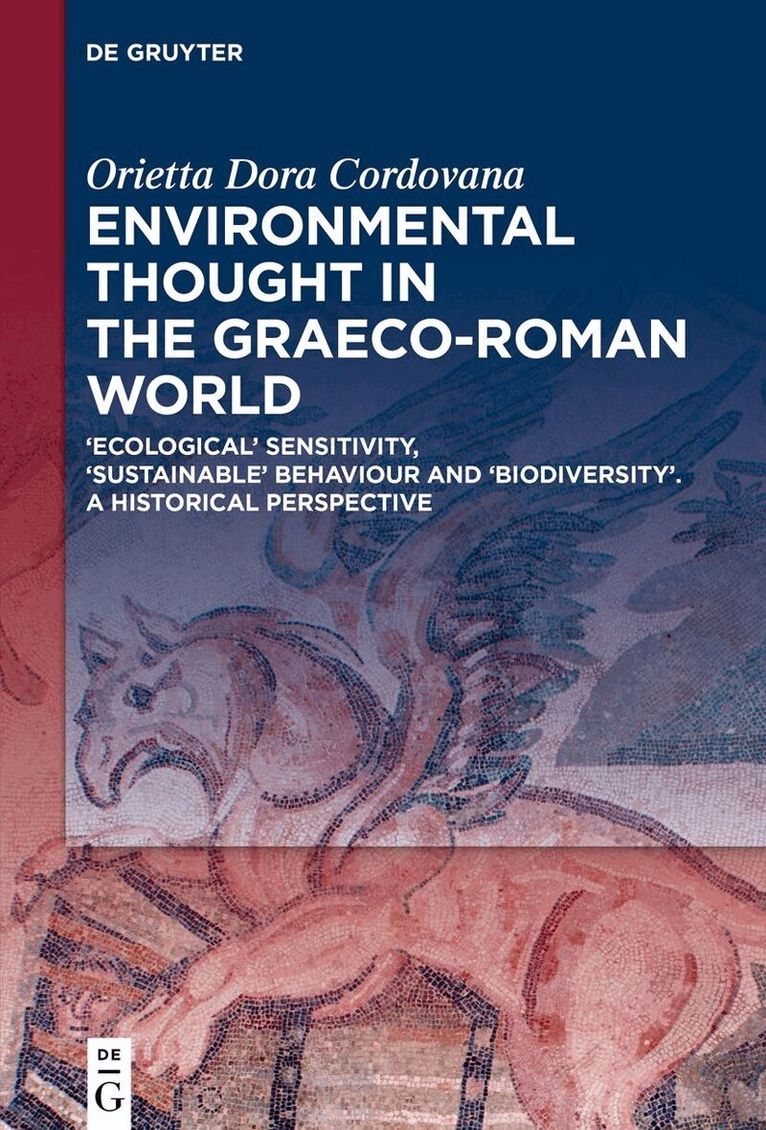 Orietta Dora Cordovana - Environmental Thought in the Graeco-Roman World, Inbunden
