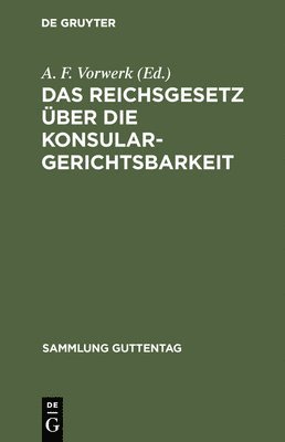 Reichsgesetz über die Konsulargerichtsbarkeit