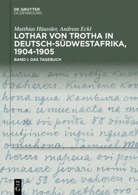 Lothar von Trotha in Deutsch-Südwestafrika, 1904?1905