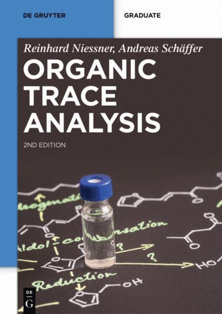 Andreas Schaffer, Reinhard Niener - Organic Trace Analysis, E-bok