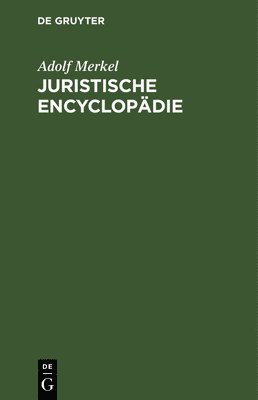 Adolf Merkel - Juristische Encyclopädie, Inbunden. Tillgänglighet: Lägg i varukorg