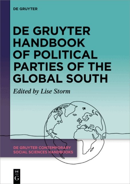 Lise Storm - De Gruyter Handbook of Political Parties of the Global South, E-bok