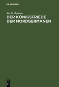 Der Koenigsfriede der Nordgermanen