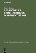 Les modles stochastiques d'apprentissage