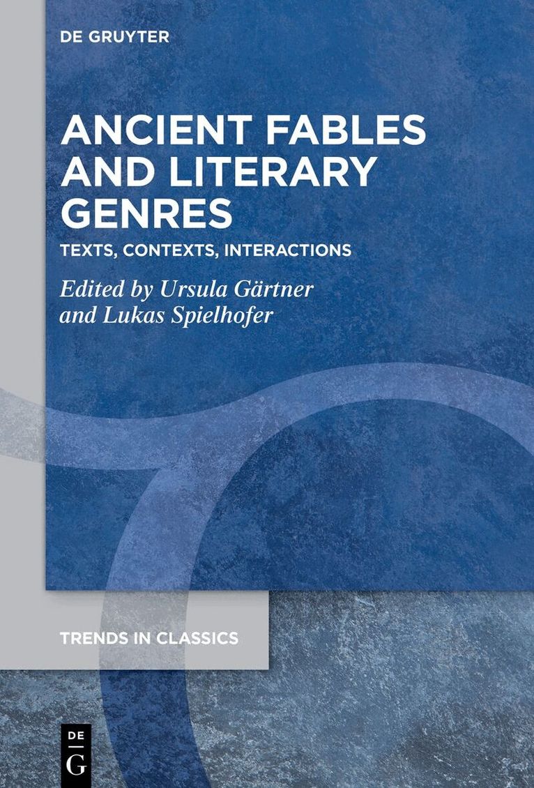 Ursula Gärtner, Lukas Spielhofer - Ancient Fables and Literary Genres, Inbunden