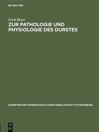 Zur Pathologie Und Physiologie Des Durstes