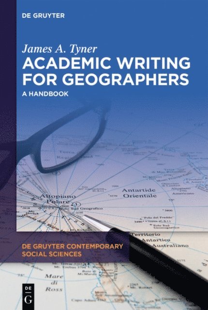 James A. Tyner - Academic Writing for Geographers, E-bok