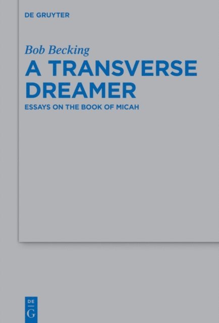 Bob Becking - Transverse Dreamer, E-bok