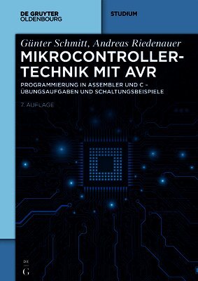 Günter Schmitt, Andreas Riedenauer - Mikrocontrollertechnik Mit AVR, Häftad