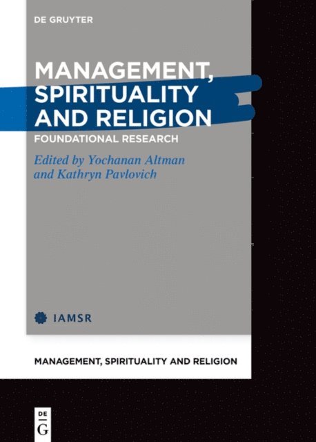 Kathryn Pavlovich, Yochanan Altman - Management, Spirituality and Religion, E-bok