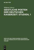 Geistliche Poeten der deutschen Kaiserzeit: Studien, 1