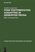 Fnf Festpredigten Augustins in Gereimter Prosa