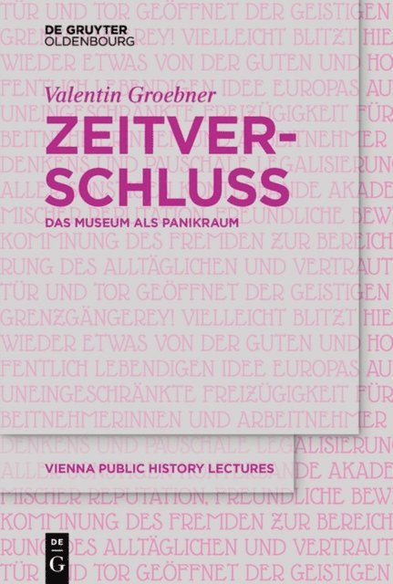 Valentin Groebner - Zeitverschluss | Frozen Time, E-bok