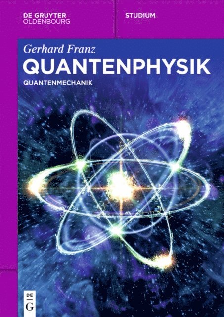 Gerhard Franz - Quantenphysik, E-bok