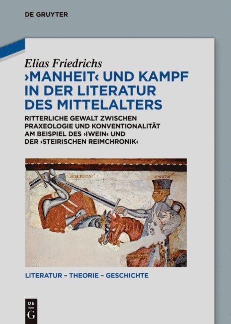 Elias Friedrichs - Manheit und Kampf in der Literatur des Mittelalters, E-bok