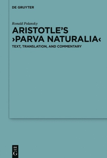 Ronald Polansky - Aristotle's  Parva naturalia, E-bok