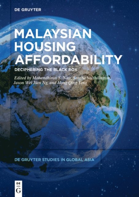 Jason Wei Jian Ng, Hong Qing Yeng, Mahendhiran Sanggaran Nair, Santha Vaithilingam - Malaysian Housing Affordability, E-bok