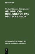 Grundbuchordnung Fr Das Deutsche Reich