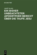 Ein Bisher Unbeachteter Apokrypher Bericht �ber Die Taufe Jesu