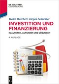 Investition Und Finanzierung: Klausuren, Aufgaben Und L�sungen