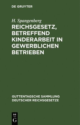 Reichsgesetz, Betreffend Kinderarbeit in Gewerblichen Betrieben