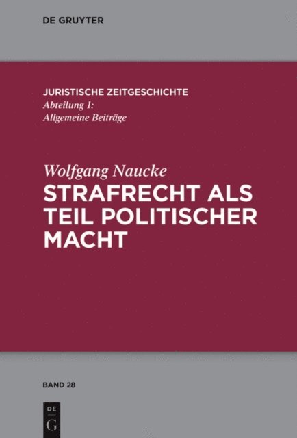 Wolfgang Naucke - Strafrecht als Teil politischer Macht, E-bok