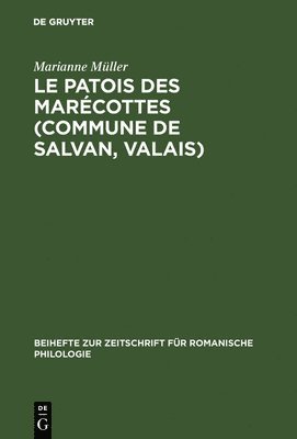 Marianne Müller - patois des Marécottes (Commune de Salvan, Valais), Inbunden