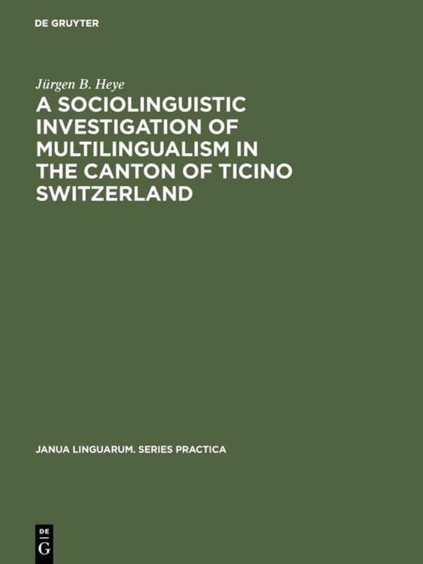 sociolinguistic investigation of multilingualism in the Canton of Ticino Switzerland