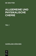 Sammlung Gschen Allgemeine und physikalische Chemie