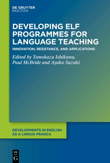 Ayako Suzuki, Paul McBride, Tomokazu Ishikawa - Developing ELF Programmes for Language Teaching, E-bok