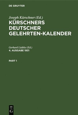 Gerhard Lüdtke - Kürschners Deutscher Gelehrten-Kalender. 4. Ausgabe 1931, Inbunden. Tillgänglighet: Tillfälligt slut