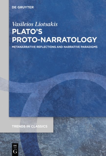Vasileios Liotsakis - Plato's Proto-Narratology, E-bok