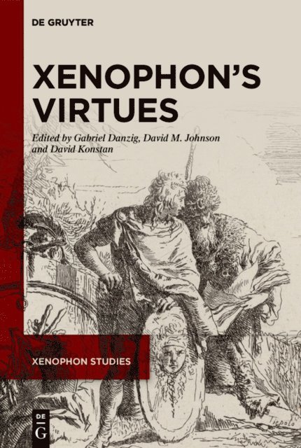David Konstan, David M. Johnson, Gabriel Danzig - Xenophon's Virtues, E-bok