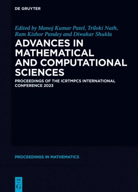 Diwakar Shukla, Ram Kishor Pandey, Triloki Nath, Manoj Kumar Patel - Advances in Mathematical and Computational Sciences, E-bok