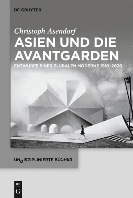 Christoph Asendorf - Asien und die Avantgarden, E-bok