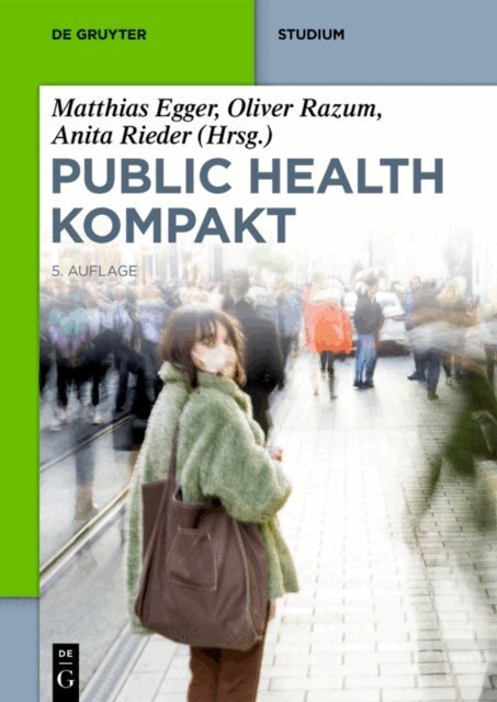 Anita Rieder, Oliver Razum, Matthias Egger - Public Health Kompakt, E-bok
