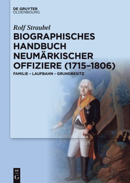 Rolf Straubel - Biographisches Handbuch neumärkischer Offiziere (1715–1806), E-bok
