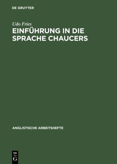 Udo Fries - Einführung in die Sprache Chaucers, E-bok