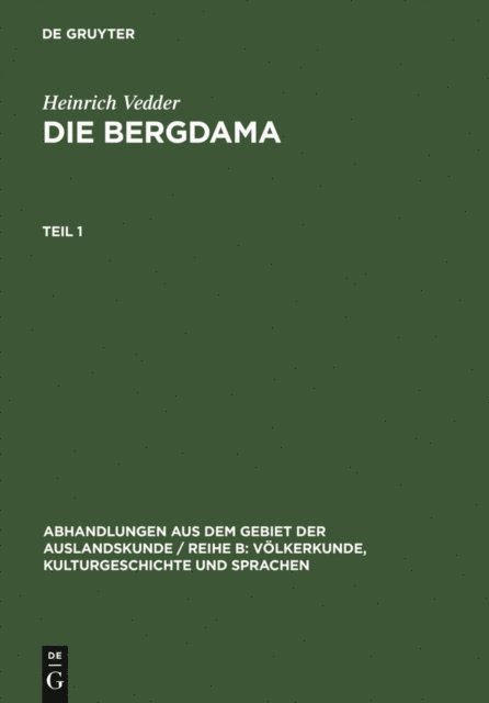 Heinrich Vedder - Heinrich Vedder: Die Bergdama. Teil 1, E-bok