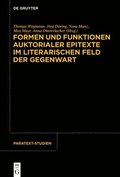 Formen Und Funktionen Auktorialer Epitexte Im Literarischen Feld Der Gegenwart