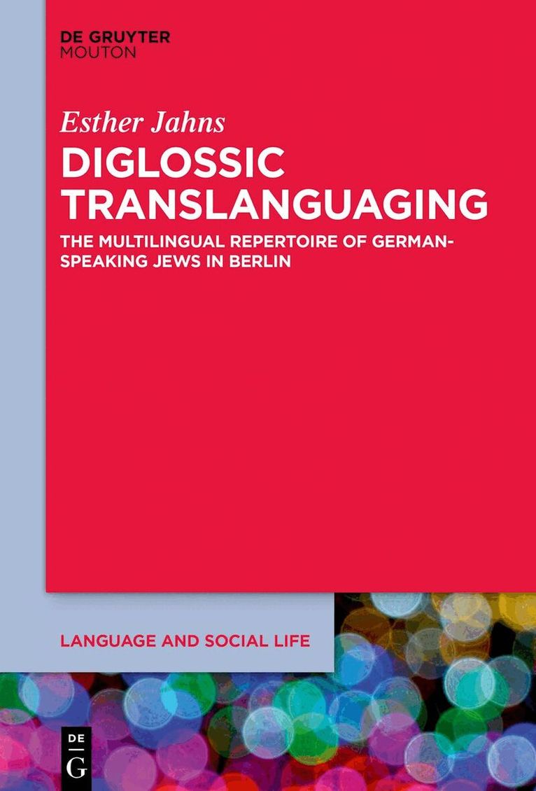 Esther Jahns - Diglossic Translanguaging, Inbunden