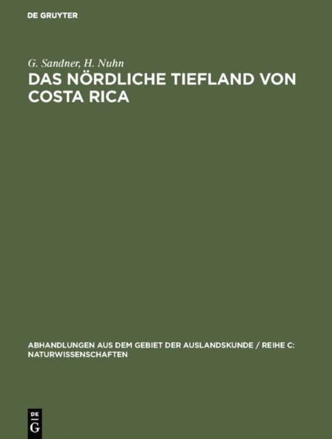 H. Nuhn, G. Sandner - Das nördliche Tiefland von Costa Rica, E-bok