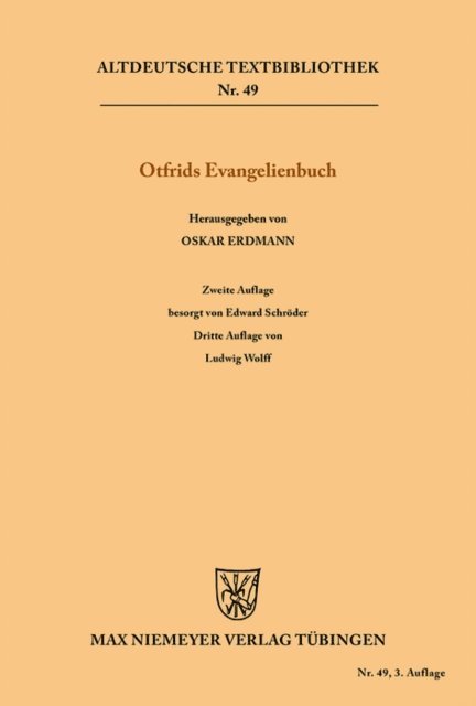 Otfrid von Weissenburg, Ludwig Wolff, Edward Schroder, Oskar Erdmann - Otfrids Evangelienbuch, E-bok