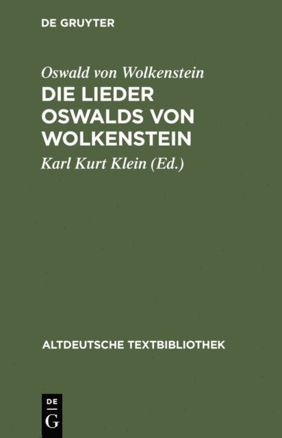 Oswald von Wolkenstein, Norbert Richard Wolf, Hans Moser, Karl Kurt Klein - Die Lieder Oswalds von Wolkenstein, E-bok