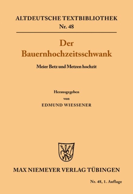 Edmund Wiessner - Der Bauernhochzeitsschwank, E-bok