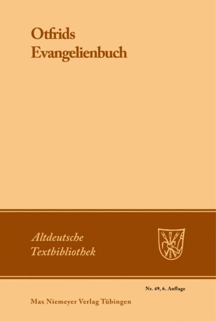 Otfrid von Weissenburg, Ludwig Wolff, Oskar Erdmann - Otfrids Evangelienbuch, E-bok
