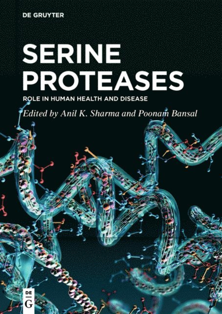 Poonam Bansal, Anil K. Sharma - Serine Proteases, E-bok