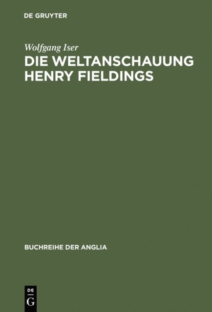 Wolfgang Iser - Die Weltanschauung Henry Fieldings, E-bok