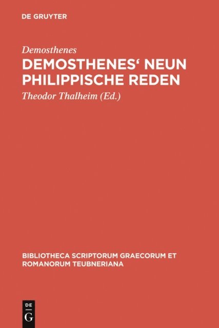 Demosthenes, Theodor Thalheim - Demosthenes' Neun philippische Reden, E-bok